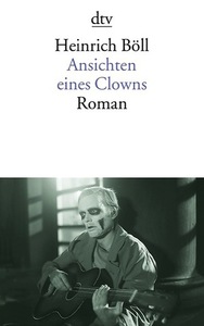 Ansichten eines Clowns by Heinrich Böll