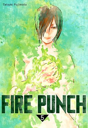 Fire Punch, Vol. 5 by Tatsuki Fujimoto