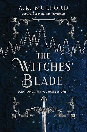 The Witches' Blade by A.K. Mulford