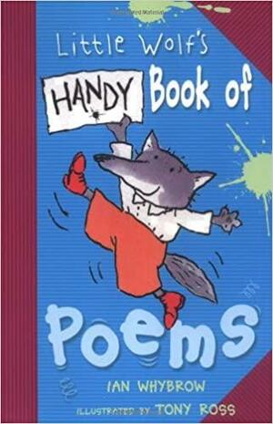 Little Wolf's Handy Book Of Poems by Ian Whybrow