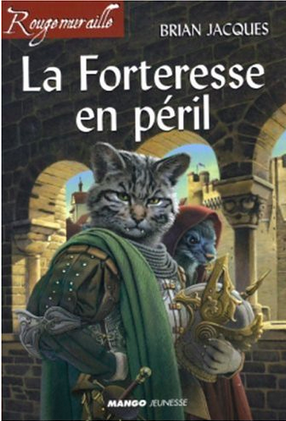 La Forteresse En Péril by Hugues Lebailly, Brian Jacques