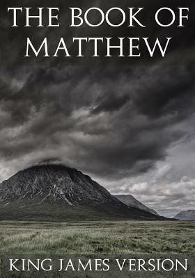 The Book of Matthew (KJV) (Large Print) (The New Testament) by King James Version