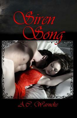 Siren Song by A. C. Warneke