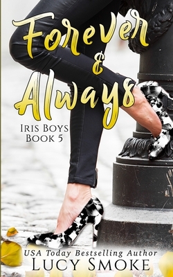 Forever & Always by Lucy Smoke