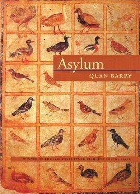 Asylum by Quan Barry