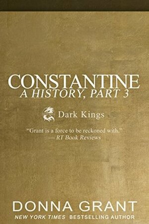 Constantine: A History Part 3 by Donna Grant