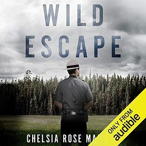 Wild Escape: The Prison Break from Dannemora and the Manhunt that Captured America by Chelsia Rose Marcius