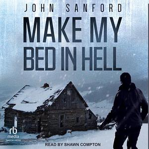 Make My Bed In Hell by John Sanford