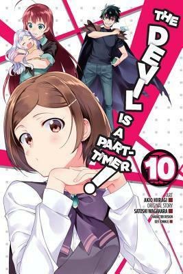 The Devil Is a Part-Timer!, Vol. 10 (manga) by Satoshi Wagahara, Akio Hiiragi