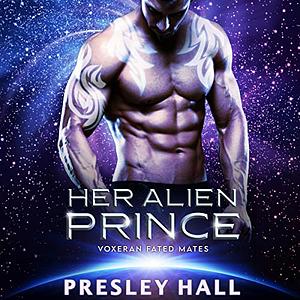 Her Alien Prince by Presley Hall