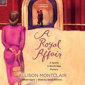 A Royal Affair by Allison Montclair