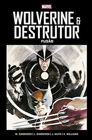 Wolverine & Destrutor - Fusão by Jon J. Muth, Walt Simonson, Louise Simonson, Kent Williams