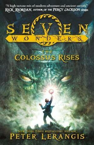 The Colossus Rises by Mike Reagan, Peter Lerangis