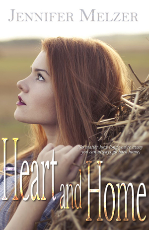 Heart and Home by Jennifer Melzer