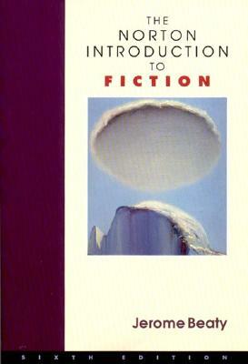 The Norton Introduction to Fiction by 