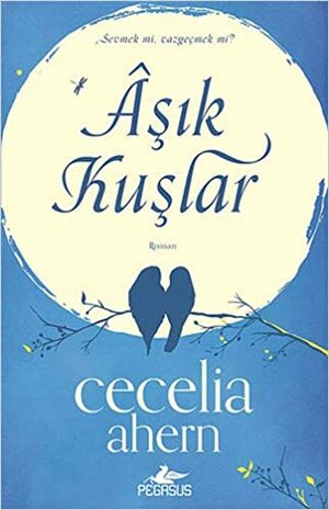 Asik Kuslar by Cecelia Ahern