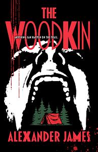 The Woodkin by Alexander James