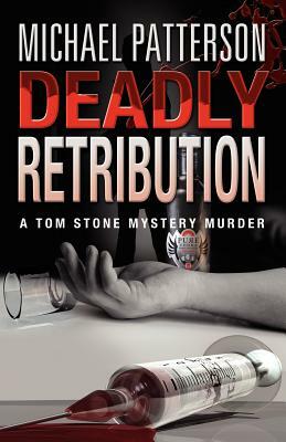 Deadly Retribution by Michael Patterson