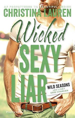 Wicked Sexy Liar by Christina Lauren