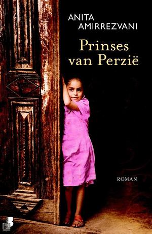 Prinses van Perzië by Anita Amirrezvani