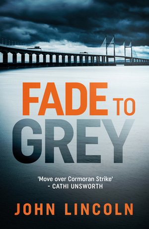 Fade to Grey by John Lincoln