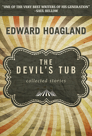 The Devil's Tub: Collected Stories by Edward Hoagland