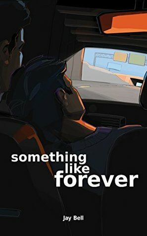 Something Like Forever by Jay Bell