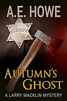 Autumn's Ghost by A.E. Howe