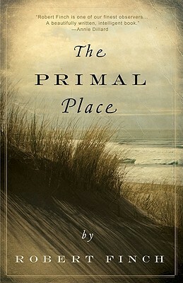 The Primal Place by Robert Finch