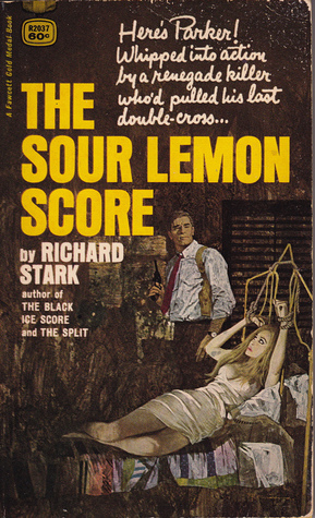 The Sour Lemon Score by Richard Stark