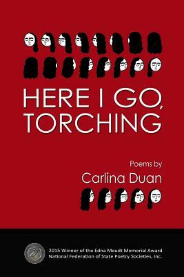 Here I Go, Torching by Carlina Duan