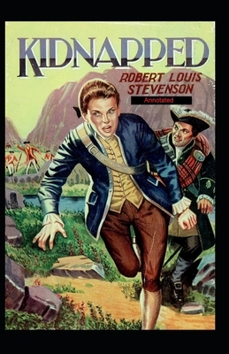 Kidnapped Annotated by Robert Louis Stevenson