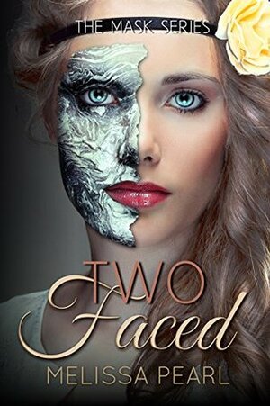 Two-Faced by Melissa Pearl