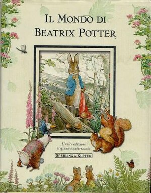 Il mondo di Beatrix Potter by Beatrix Potter