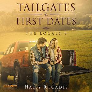 Tailgates & First Dates by Haley Rhoades