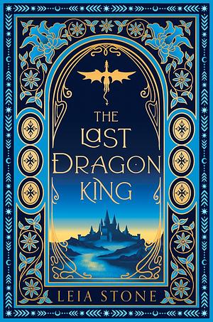 The Last Dragon King by Leia Stone