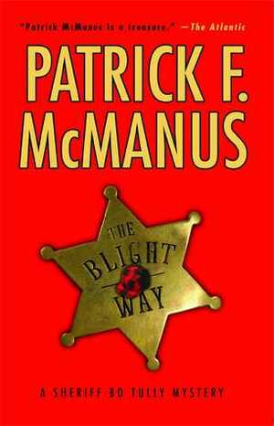 The Blight Way by Patrick F. McManus
