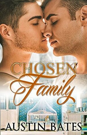 Chosen Family by Austin Bates