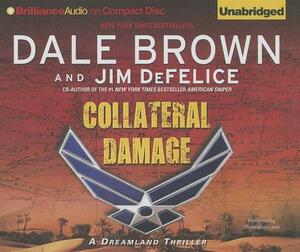 Collateral Damage by Jim DeFelice, Dale Brown