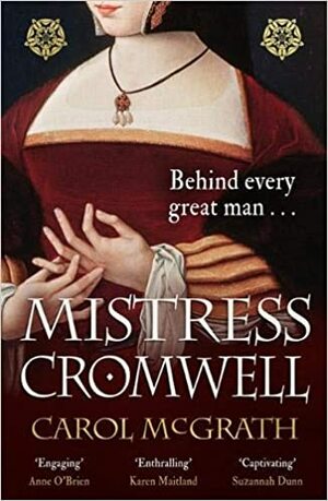 Mistress Cromwell by Carol McGrath