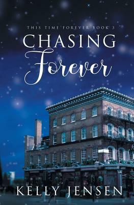 Chasing Forever by Kelly Jensen