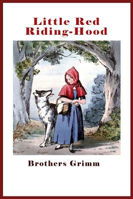 Little Red Riding-Hood (Illustrated) by Jacob Grimm