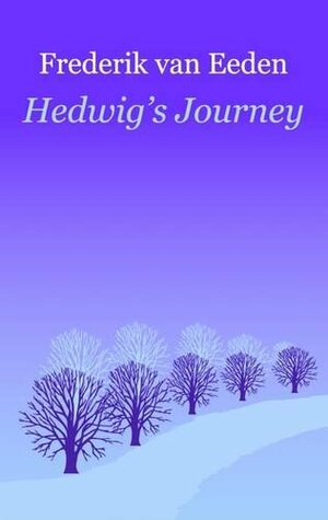 Hedwig's Journey by Frederik van Eeden