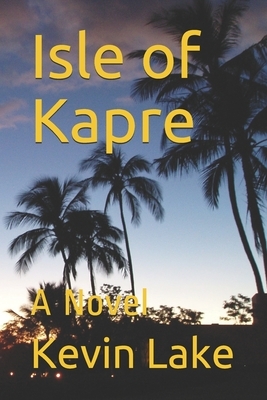 Isle of Kapre by Kevin Lake