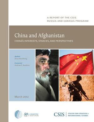 China and Afghanistan: China's Interests, Stances, and Perspectives by Huasheng Zhao