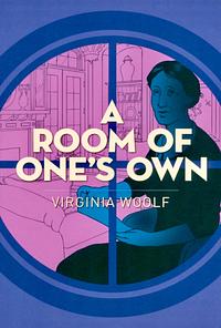 A Room of One's Own by Virginia Woolf