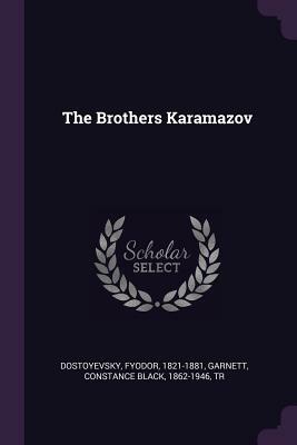 The Brothers Karamazov by Fyodor Dostoevsky, Constance Garnett