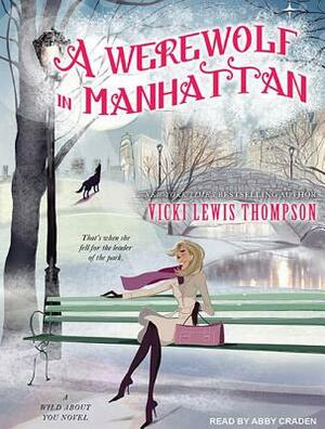 A Werewolf in Manhattan by Vicki Lewis Thompson