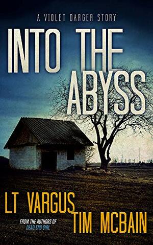 Into the Abyss by L.T. Vargus, Tim McBain