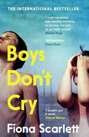 Boys Don't Cry by Fíona Scarlett